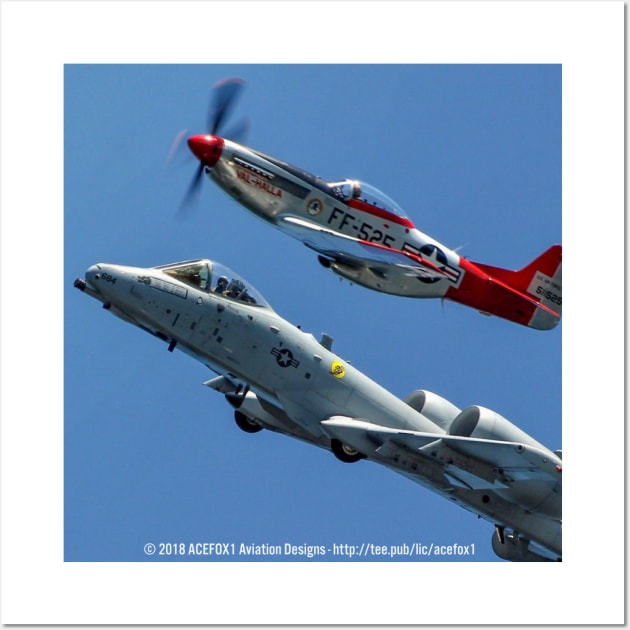 P-51D Mustang and A-10 in USAF Heritage Flight Wall Art by acefox1